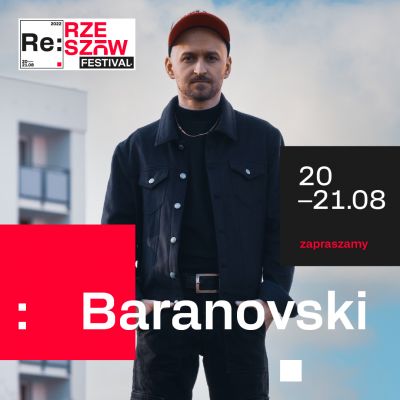 Grafika promocyjna RE: Rzeszów Festival - Baranovski